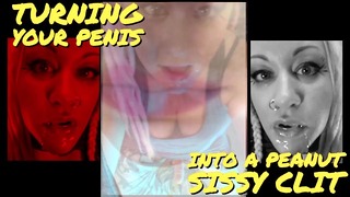 Turn Your Dick Into A Peanut Sissy Clit Directed By A Shemale