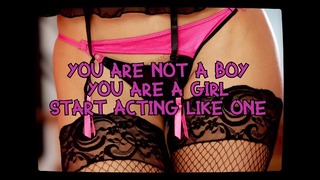 Je bent geen jongen, je bent een meisje. Begin je zo te gedragen