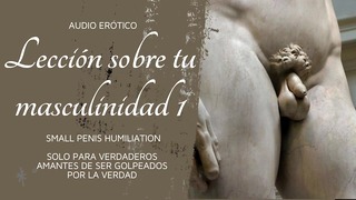 Audio Erótico SPH Una Leccion Para Tu Pobre Masculinidad Special Para Pitocortos Fracasados