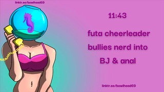 Hang: Futa Cheerleader Bullies Nerd Into Bj & Anal