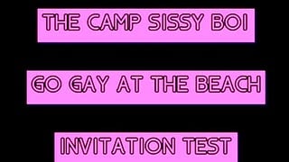 The Camp Sissy Boi Invitation Test Comment If You Complete To Get You Sucking A Big One