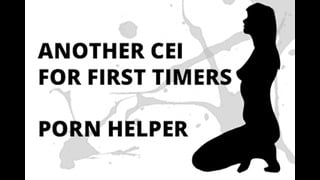 Another CEI First Timer With Porn Assist