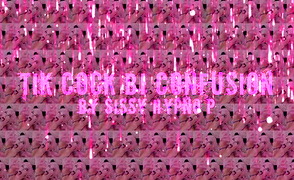Tik Cock Bi Confusion By Sissy Hypno P