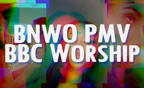 BBC Worship – BNWO PMV