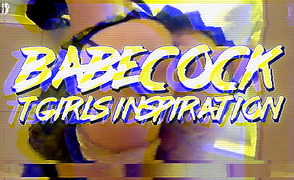 Babecock Tgirls Inspiration