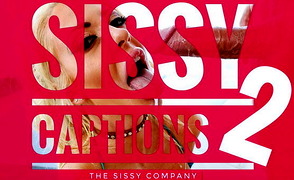 Sissy Captions 2