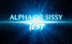 Alpha Or Sissy Test