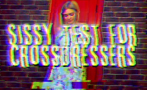 Sissy Test For Crossdressers