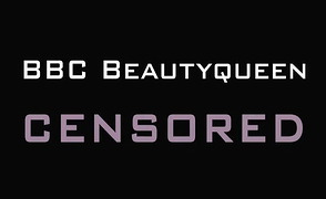 BBC Beautyqueen EVERYTHING Censored PMV