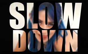 Slow Down – Hungflick PMV