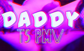 Daddy – TS PMV