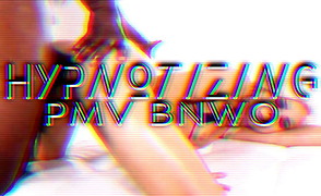 Hypnotizing PMV BNWO