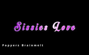 Sissies Love – Poppers Brainmelt