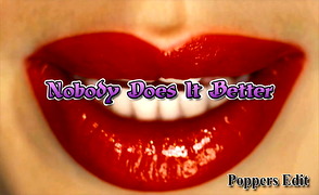 Nobody Does It Better – Poppers Edit