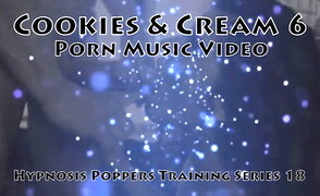 Hypnosis Poppers Training Series – 18 – Cookies & Cream 6