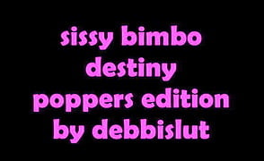 Sissy Bimbo Destiny – Poppers Edition