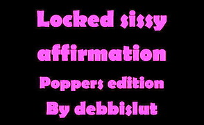 Locked Sissy Affirmation – Poppers Edition