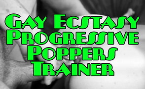 Gay Ecstasy Progressive Poppers Trainer