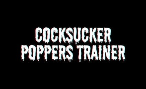 Cocksucker Poppers Trainer