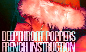 Deepthroat Poppers French Instruction