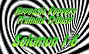 Hypnosis Poppers Training Series – Soloman 1 – 6