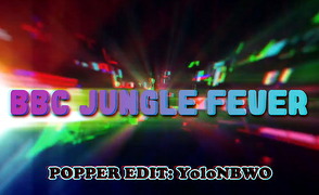 BBC Jungle Fever – Popper Edition