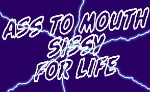 Ass To Mouth Sissy For Life – By Drogon