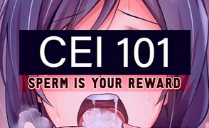 CEI 101 – Sperm Is Your Reward