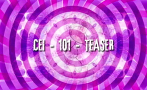 CEI – 101 – Teaser