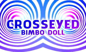 Crosseyed Bimbo Doll