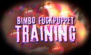 Bimbo Fuckpuppet Training