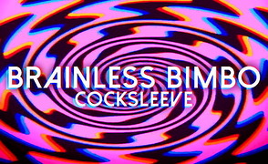Brainless Bimbo CockSleeve – Lilly Lust