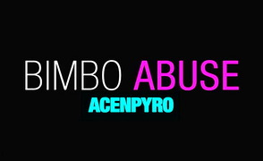 Bimbo Abuse
