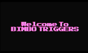Bimbo Triggers