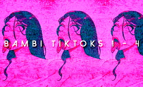 Bambi Tiktoks 1 – 4