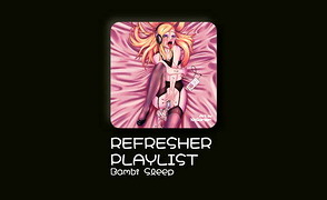 Bambi Sleep – Refresher Playlist