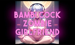Bambi Cock Zombie Girlfriend – Audiophile
