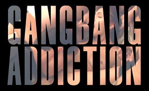 Gangbang Addiction PMV