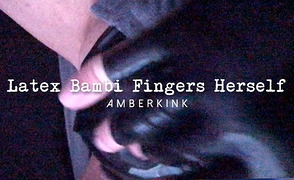 Latex Bambi Fingers Herself