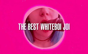 The Best Whiteboi JOI