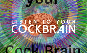 Listen to your Cockbrain – JOI