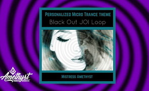 Black Out JOI – Micro Loop