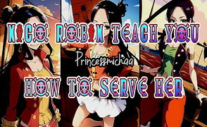 Nico Robin Teach You How To Serve Her – Hentai JOI
