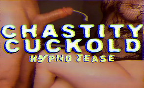 Chastity Cuckold Hypno Tease
