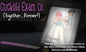 Cuckold Exam 01 – Together Forever