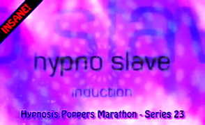 HPT Series – 23 – Hypno Slave Induction