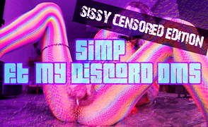 SIMP Ft. My Discord DMs (Sissy Censored Edition)