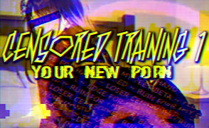 Censored Training 1 – Your New Porn