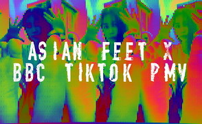 Asian Feet X BBC TikTok PMV