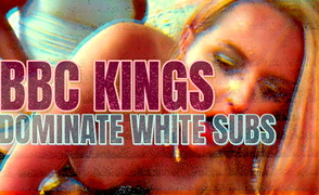 BNWO – BBC Kings Dominate White Subs